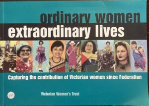 Ordinary Women, Extraordinary Lives Victorian Women's Trust