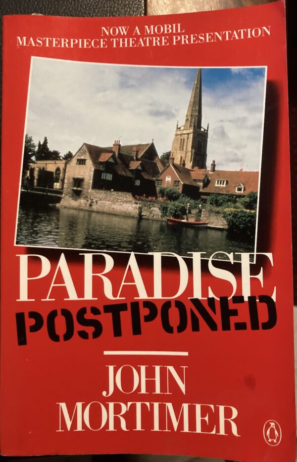 Paradise Postponed John Mortimer