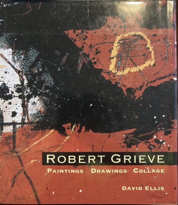 Robert Grieve Paintings, Drawings and Collage David Ellis