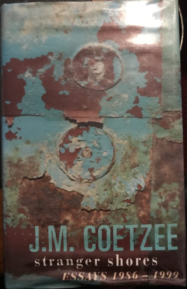 Stranger Shores JM Coetzee