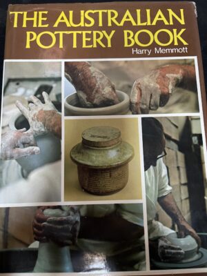 The Australian Pottery Book Harry Memmott