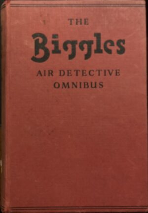 The Biggles Air Detective Omnibus WE Johns