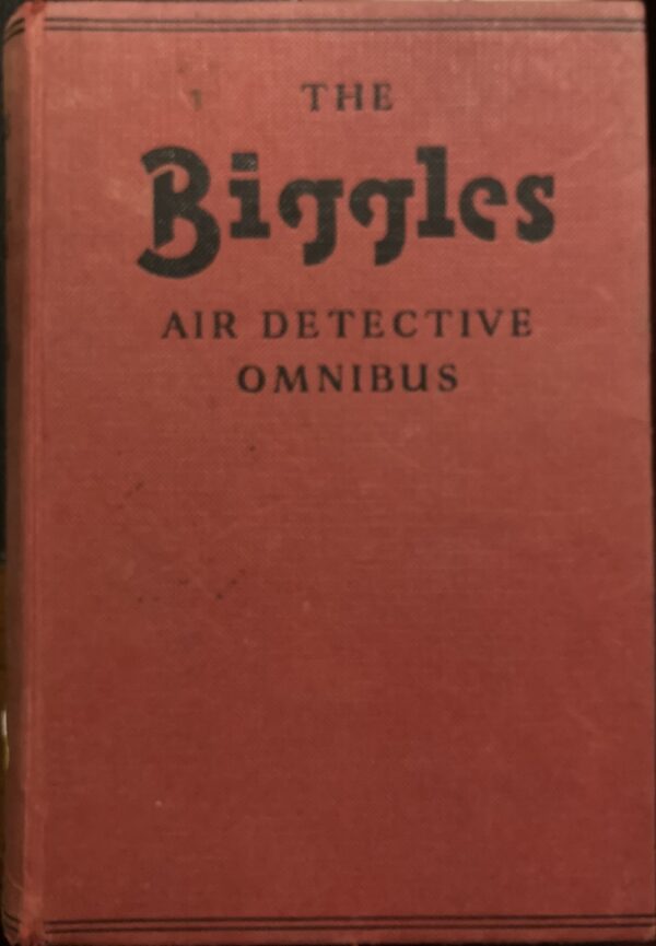 The Biggles Air Detective Omnibus WE Johns