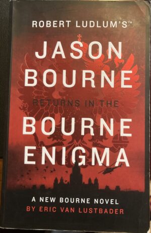 The Bourne Enigma Eric Van Lustbader Robert Ludlum Jason Bourne