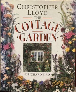 The Cottage Garden Christopher Lloyd Richard Bird
