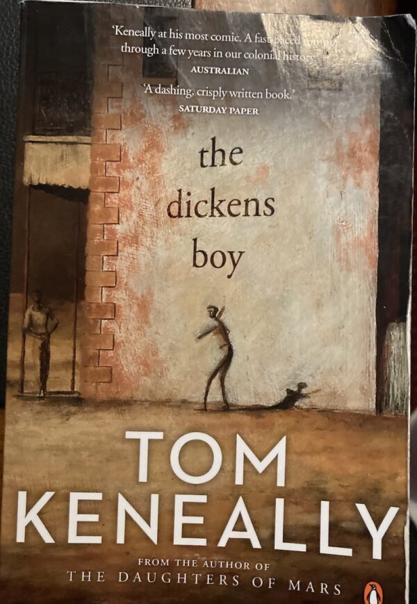 The Dickens Boy Thomas Keneally