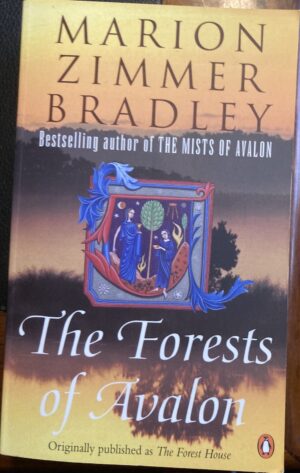 The Forests of Avalon Marion Zimmer Bradley