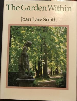 The Garden Within Joan Law Smith