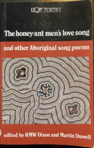 The Honey-Ant Men’s Love Song and Other Aboriginal Song Poems