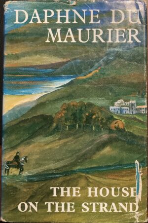 The House on the Strand Daphne du Maurier