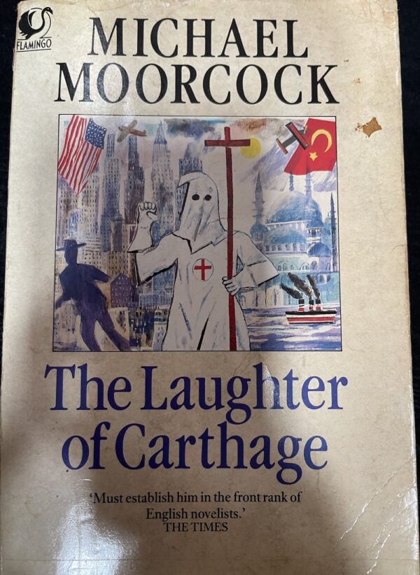 The Laughter of Carthage Michael Moorcock Pyat Quartet : Between the Wars