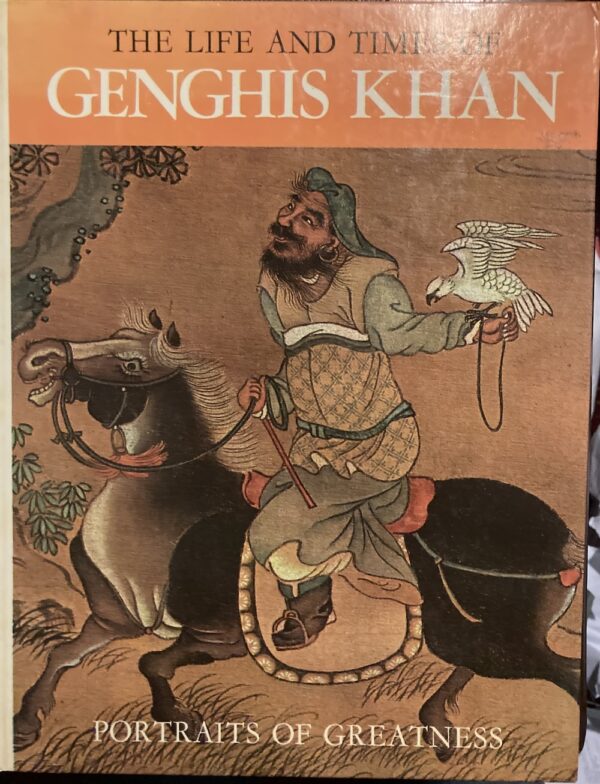 The Life and Times of Genghis Khan Gabriele Mandel