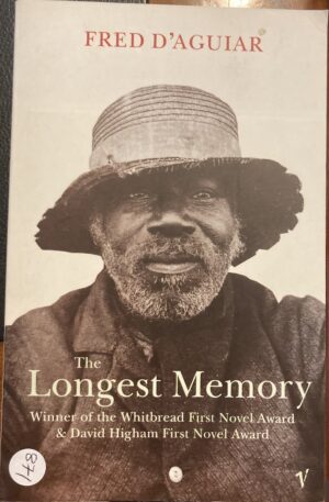 The Longest Memory Fred D'Aguiar