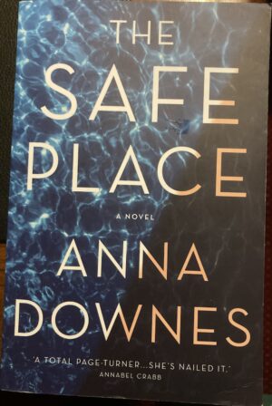 The Safe Place Anna Downes