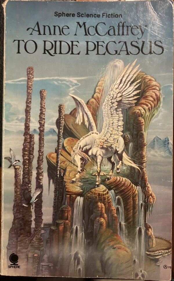 To Ride Pegasus Anne McCaffrey The Talent