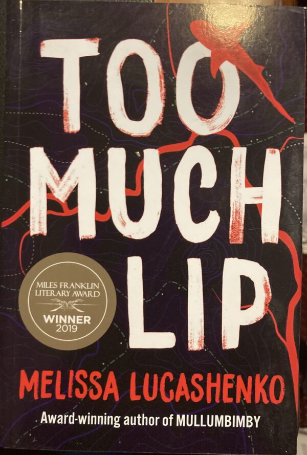 Too Much Lip Melissa Lucashenko