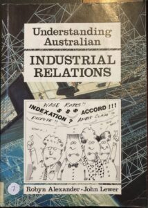 Understanding Australian: Industrial Relations