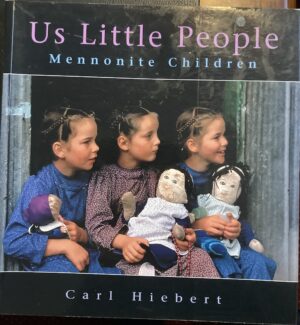 Us Little People Mennonite Children Carl Hiebert