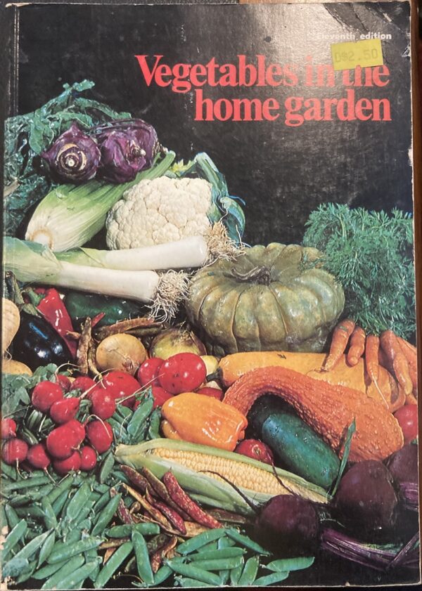 Vegetables in the Home Garden Michael Norman Kinsella William L Martindale