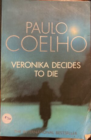 Veronika Decides to Die Paulo Coelho On the Seventh Day