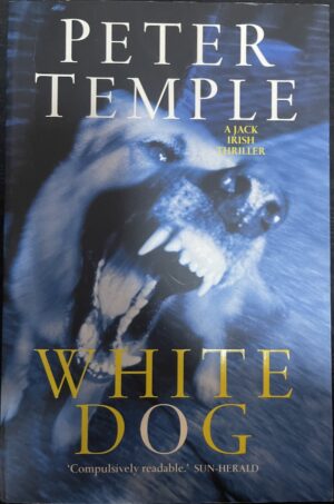 White Dog Peter Temple Jack Irish