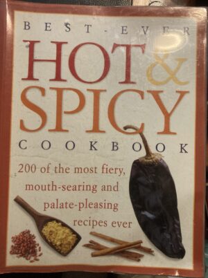 Best Ever Hot & Spicy Cookbook