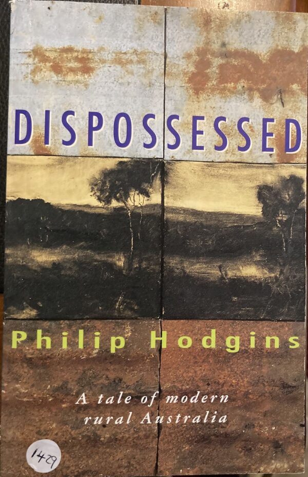 Dispossessed Philip Hodgins