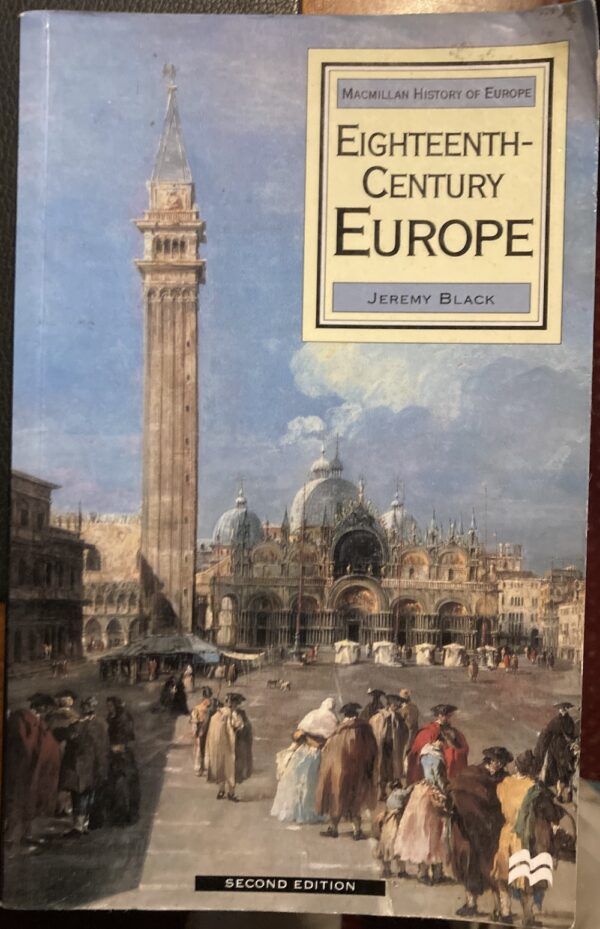 Eighteenth Century Europe, 1700 1789 Jeremy Black Palgrave History of Europe