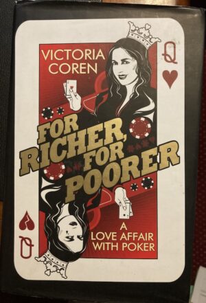 For Richer, For Poorer A Love Affair with Poker Victoria Coren