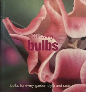 Growing Bulbs Paul Urquhart