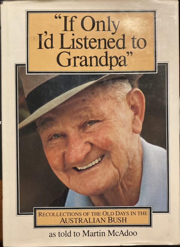 If Only I'd Listened to Grandpa Martin McAdoo