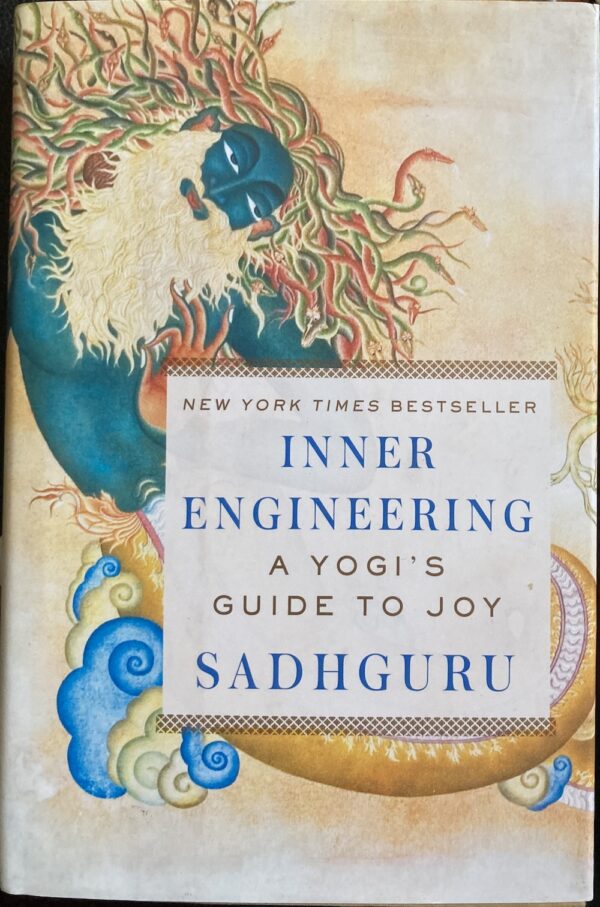 Inner Engineering A Yogi's Guide to Joy Sadhguru