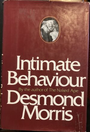 Intimate Behaviour Desmond Morris