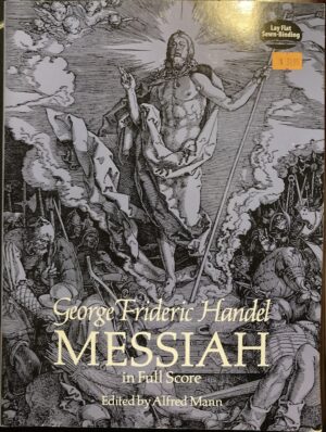 Messiah in Full Score Georg Friedrich Händel Alfred Mann (Editor)