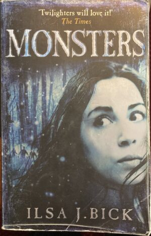 Monsters Ilsa J Bick Ashes Trilogy