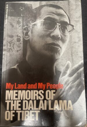 My Land and My People Memoirs of the Dalai Lama of Tibet Dalai Lama XIV