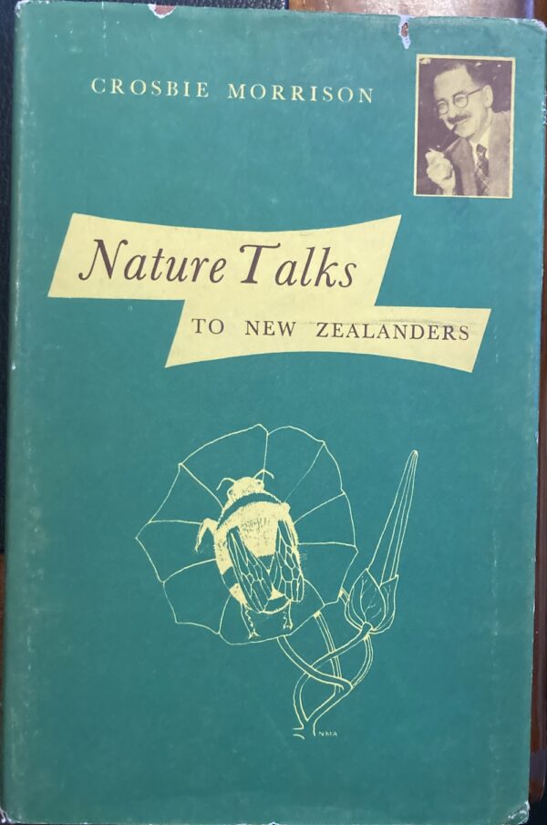 Nature Talks to New Zealanders Crosbie Morrison