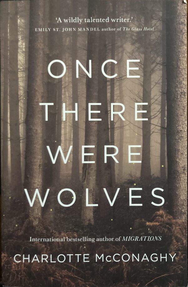 Once There Were Wolves Charlotte McConaghy