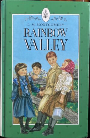 Rainbow Valley LM Montgomery Anne of Green Gables