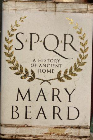 SPQR A History of Ancient Rome Mary Beard