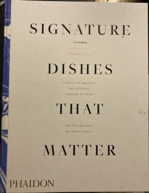 Signature Dishes That Matter Christine Muhlke