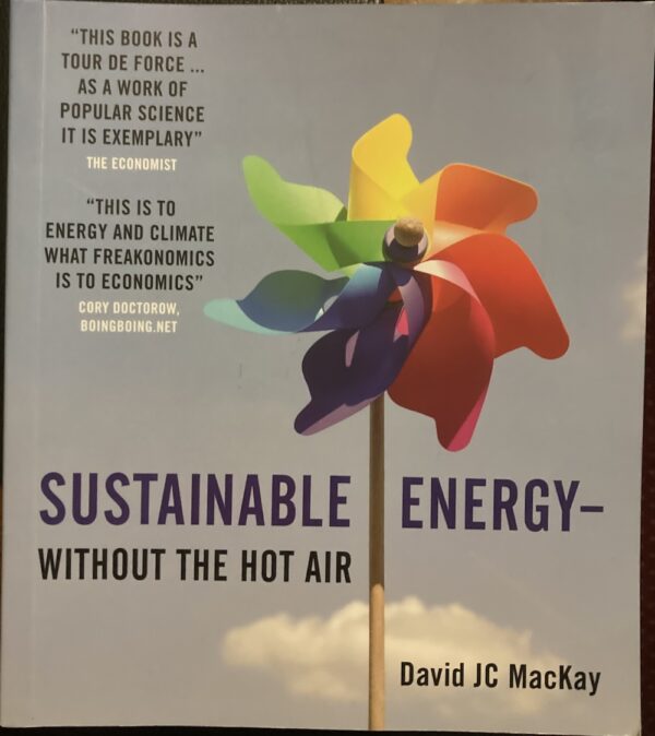 Sustainable Energy Without the Hot Air David JC MacKay