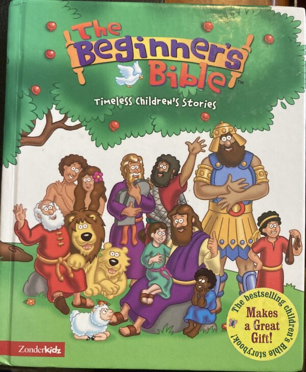 The Beginner's Bible Timeless Children's Stories Kelly Pulley