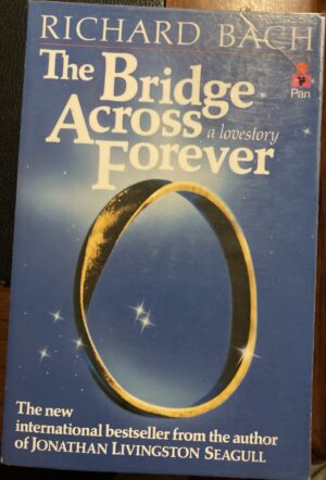 The Bridge Across Forever Richard Bach