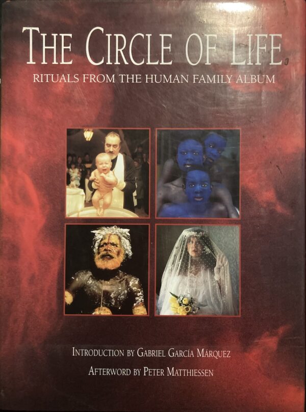 The Circle of Life Rituals from the Human Family Album David Elliot Cohen (Editor)