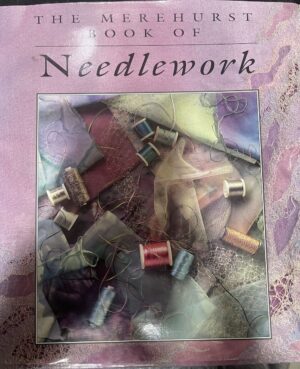 The Merehurst Book of Needlework Diana Brinton