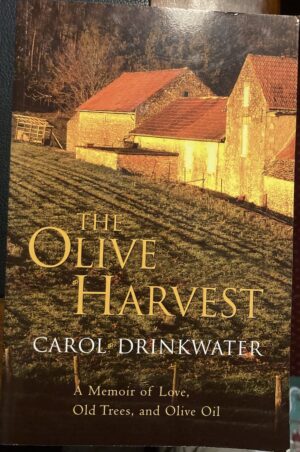 The Olive Harvest Carol Drinkwater