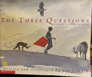 The Three Questions Jon J Muth