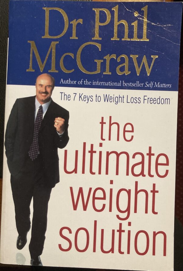 The Ultimate Weight Solution Phillip C McGraw