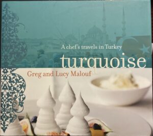 Turquoise A Chef's Travels in Turkey Greg Malouf Lucy Malouf